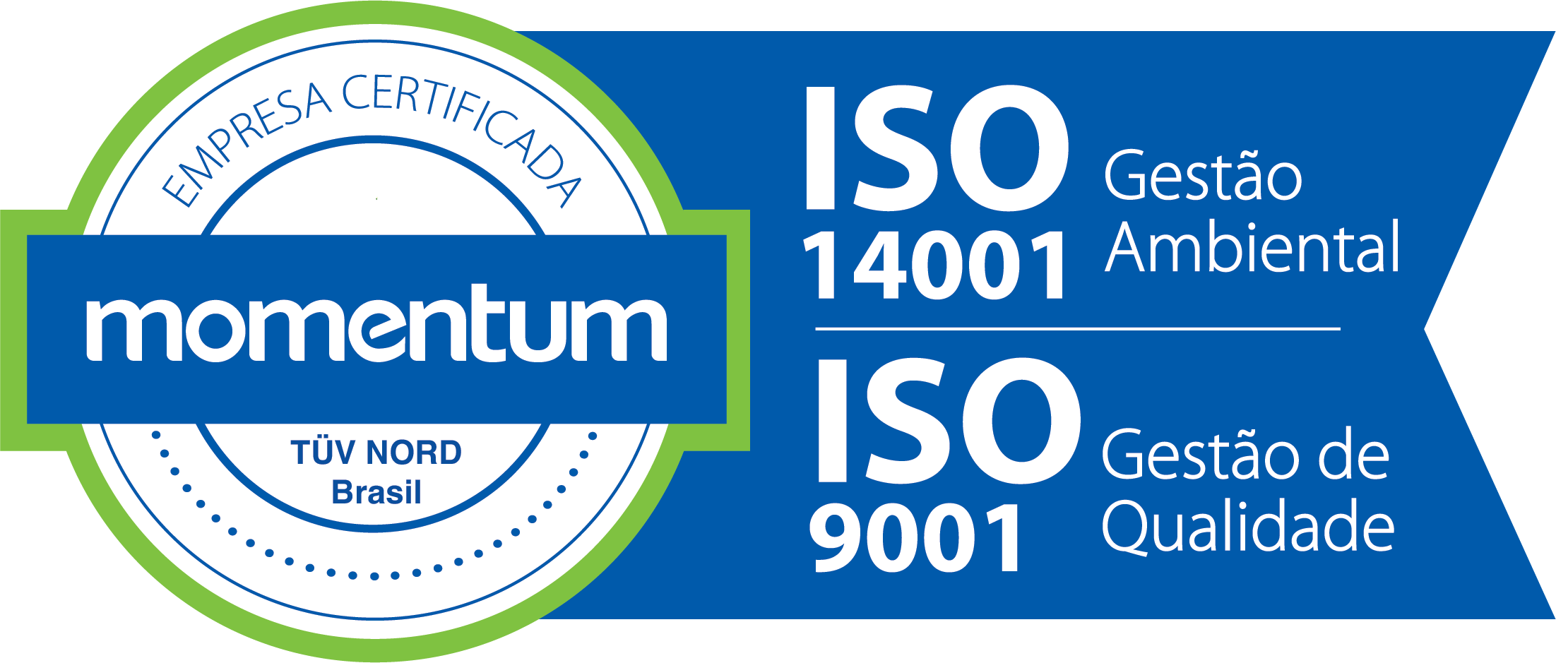 Momentum certificada ISO 9001 (Gestão da Qualidade) e ISO 14001 (Gestão Ambiental)